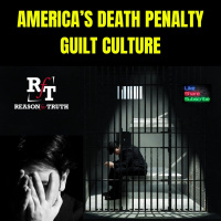The American Death Penalty Guilt Culture - 3:17:25, 7.48 PM