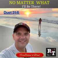 NO MATTER WHAT-ILL BE THERE! - 8:21:21, 8.31 PM