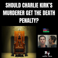 Should Charlie Kirks Murderer Get The Death Penalty?- 9:12:25, 5.50 PM