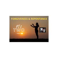 PT2-FORGIVENESS  REPENTANCE - 7:15:20, 6.52 PM