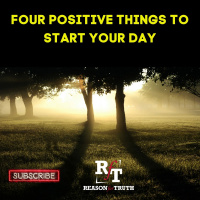 Four Positive Things To Start Your Day - 5:9:23, 8.19 PM