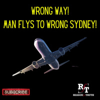 WRONG DIRECTION-Man Flys to Wrong Sydney - 3:1:23, 7.22 PM