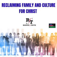 PT1 RECLAIMING FAMILY  CULTURE FOR CHRIST-Using Apologetics in Evangelism- 10:12:25, 7.08 PM