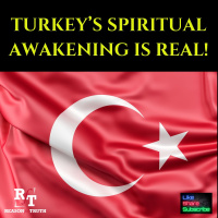 Turkeys Spiritual Awaking Is REAL-Update May 2024 - 5:5:24, 2.00 PM