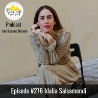 Episode #276 with Idalia Salsamendi: Authenticity as an Influencer