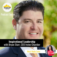 Influential Leadership with Bryan Starr, CEO Irvine Chamber
