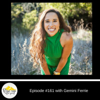 Episode #161 with Gemini Ferrie- BE The One in order to attract The One