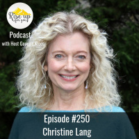 Episode #250 with Christine Lang- Your Symptoms Tell Me your Truth
