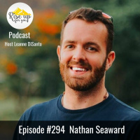 Episode #294 with Nathan Seaward: Change the World by Being Yourself
