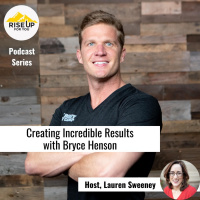 #435 Creating Incredible Results With Bryce Henson