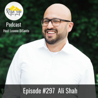 Episode #297 with Ali Shah: Human Connection in the Technology World