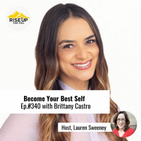 Episode #340 Becoming Financial Wise With Brittney Castro