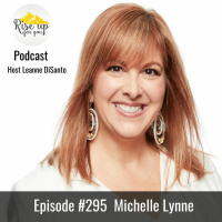 Episode #295 with Michelle Lynn: Achieving Business Success
