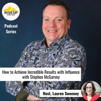 #426 How To Achieve Incredible Results With Influence With Stephen McGarvey