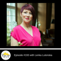 Episode #193 with Lenka Lutonska- Energetic and Spirituality While Selling!
