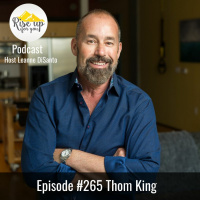 Episode #265 with Thom King- Building a Business by Starting With Why