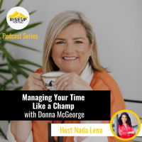 Managing Your Time Like a Champ with Donna McGeorge