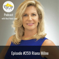 Episode #259 with Riana Milne: How Past Trauma Impacts You Today in Life  Love