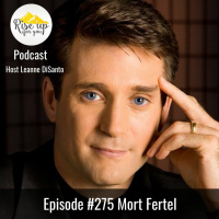 Episode #275 with Mort Fertel: How to Build a Phenomenal Love Life