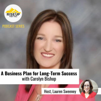 Episode #348: A Business Plan For Long - Term Success with Carolyn Bishop