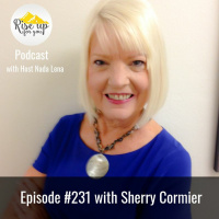 Episode #231 with Sherry Cormier- How To Cope After Loss and Grief