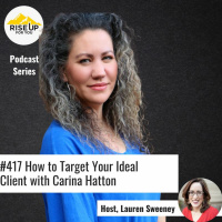 #417 With Carina Hatton on How To Target Your Ideal Client