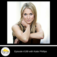 Episode #199 with Katie Phillips- Self-Love as Women