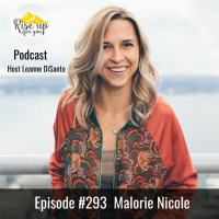 Episode #293 with Malorie Nicole: Mind-Body Connection