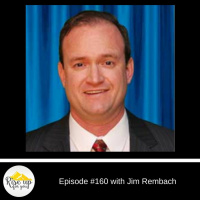 Episode # 160 with Jim Rembach- Unlocking the Power of Emotion