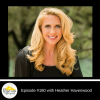 Episode #180 with Heather Havenwood- Learn to Sell!