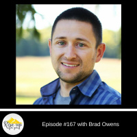 Episode #167 with Brad Owens- Hiring for Attitude Over Skill!
