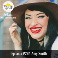 Episode #264 with Amy Smith- Radically Improve Your Self-Confidence