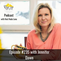 Episode #235 with Jennifer Dawn- Setting  Achieving Goals