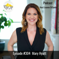 Episode #304 with Mary Hyatt - Why We Do What We Do!