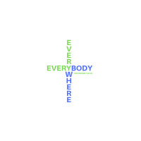 Reaching Everybody, Everywhere