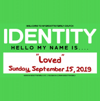 Identity part 2: Hello My Name Is Loved
