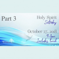 Holy Spirit Saturday 2018: Part 3