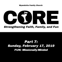 Core Part 7: Fun: Missionally Minded