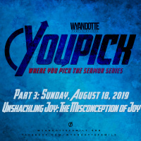 YouPick 2019 Part 3: Unshackling Joy: The Misconception of Joy