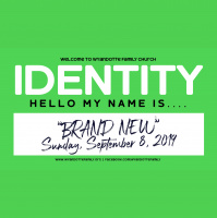 Identity Part 1: Hello My Name Is Brand New