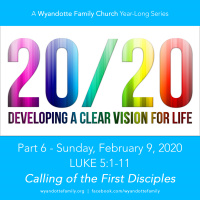 20/20 Part 6: Calling of the First Disciples