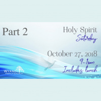 Holy Spirit Saturday 2018: Part 2