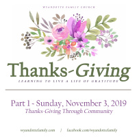 Thanks-Giving Part 1: Through Community