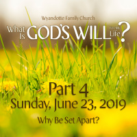What is Gods Will For My Life? Part 4: Why Be Set Apart?
