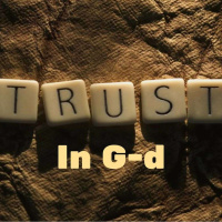 Elul: Preparation For Spiritual Renewal - Part 4- Trust In God