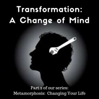 Transformation: A Change Of Mind