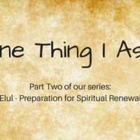 One Thing I Ask: Preparation For Spiritual Renewal - Part 2