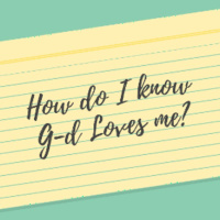 How Do I Know God Loves Me?