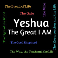 Yeshua, The Great I Am: The Resurrection and The Life
