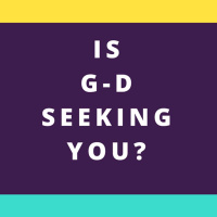 Is God Seeking You?